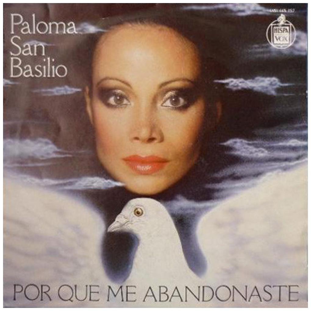 PALOMA SAN BASILIO - POR QUE ME ABANDONASTE | 7" SINGLE USADO