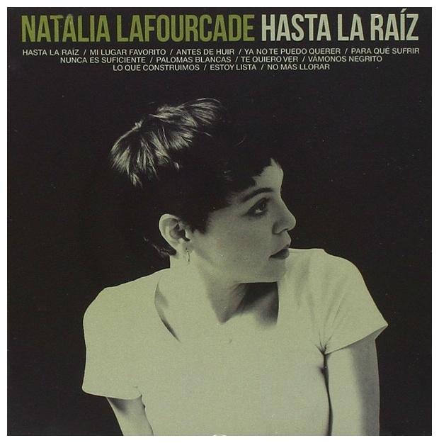 NATALIA LAFOURCADE - HASTA LA RAIZ | CD