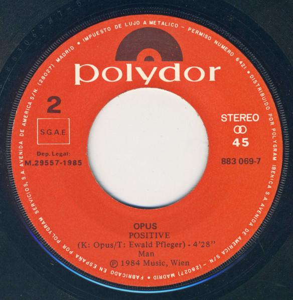 OPUS - POSITIVE/FLYING HIGH (LIVE) | 7" SINGLE VINILO USADO