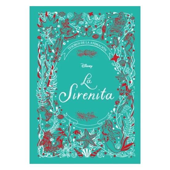TESOROS DE LA ANIMACIÓN: LA SIRENITA (TAPA DURA) - DISNEY | LIBRO
