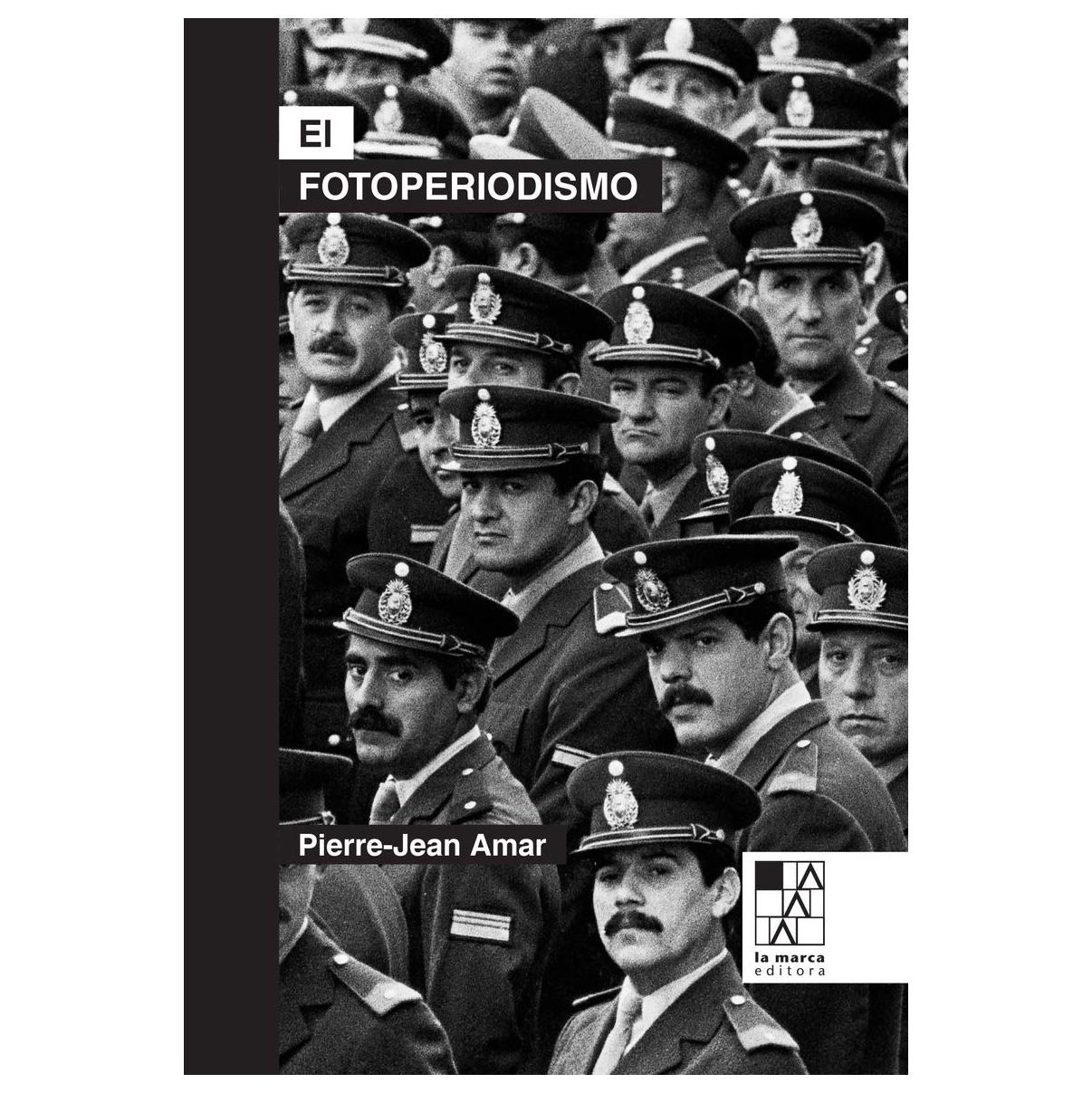 EL FOTOPERIODISMO (NUEVA ED.) (TAPA BLANDA) - JEAN PIERRE AMAR | LIBRO