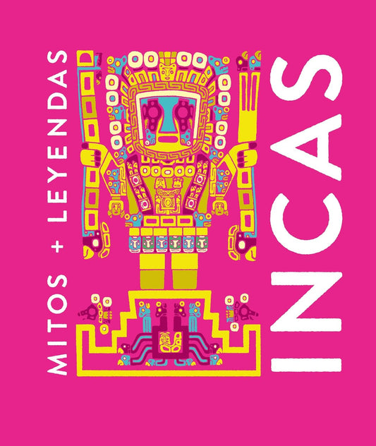 MITOS + LEYENDAS INCAS (DURA) - EVA MARÍA MARCOS | LIBRO