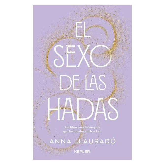 EL SEXO DE LAS HADAS (TAPA BLANDA) - ANNA LLAURADO | LIBRO