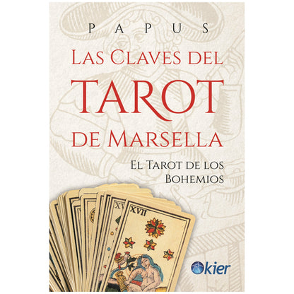 LAS CLAVES DEL TAROT DE MARSELLA. EL TAROT DE LOS BOHEMIOS (TAPA BLANDA) - PAPUS  | LIBRO