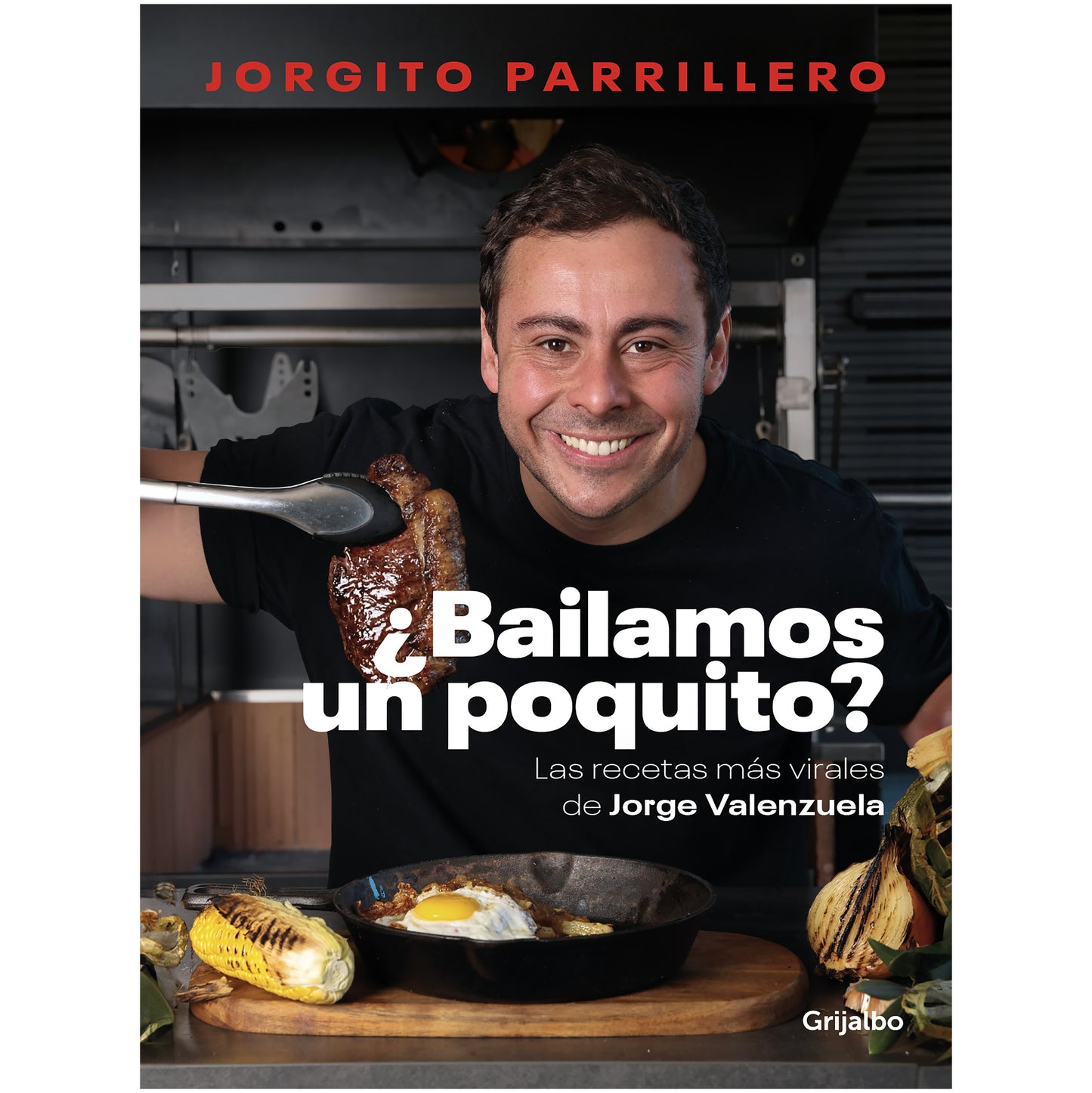 ?BAILAMOS UN POQUITO? (TAPA DURA) - JORGE VALENZUELA | LIBRO