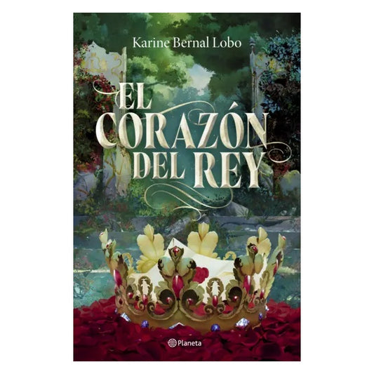 EL CORAZÓN DEL REY (TAPA BLANDA) - KARINE BERNAL LOBO | LIBRO