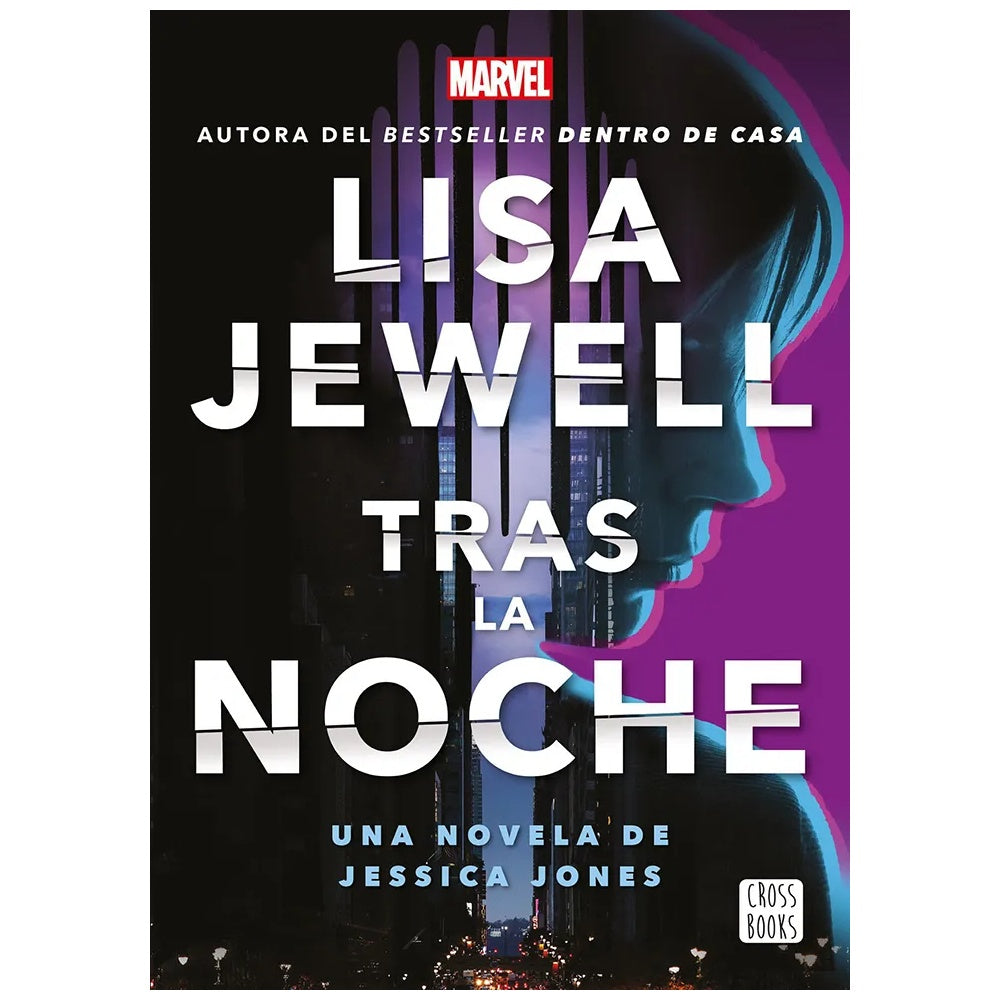 TRAS LA NOCHE: UNA NOVELA DE JESSICA JONES (TAPA RUSTICA) - LISA JEWELL | LIBRO