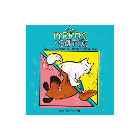 SOBRE PERROS Y GATOS (TAPA BLANDA) - FABIÁN RIVAS | LIBRO
