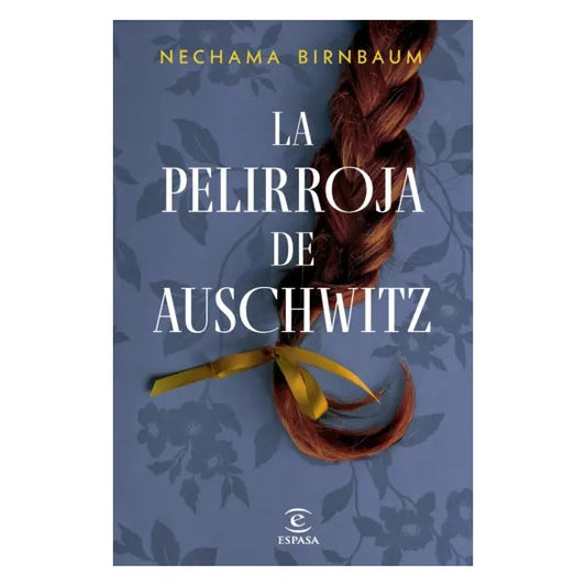 LA PELIRROJA DE AUSCHWITZ (TABA BLANDA) - NECHAMA BIRNBAUM | LIBRO