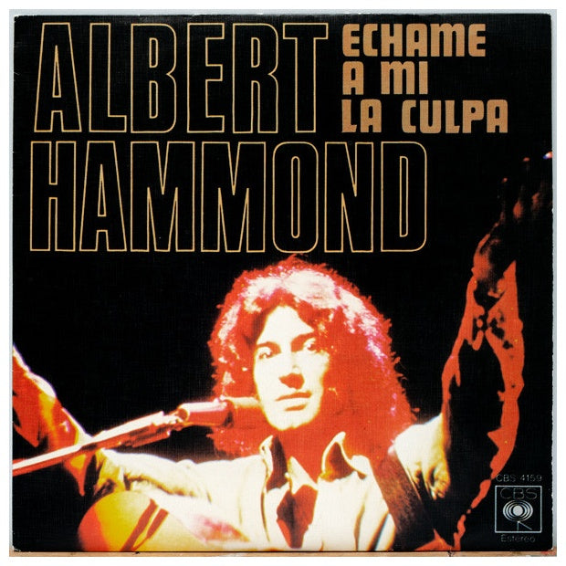 ALBERT HAMMOND - ECHAME A MI LA CULPA | 7" SINGLE USADO