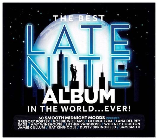THE BEST LATE NITE ALBUM - IN THE WORLD... EVER! (3CD BOXSET) | CD