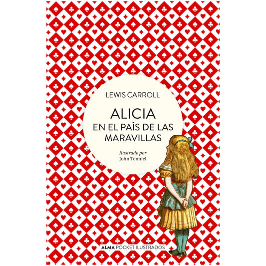 ALICIA EN EL PAIS DE LAS MARAVILLAS (POCKET) (TAPA RUSTICA) - LEWIS CARROLL | LIBRO