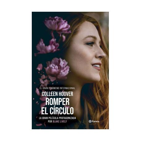 ROMPER EL CIRCULO (IT ENDS WITH US) ED. PELICULA (TAPA RUSTICA) - COLLEEN HOOVER | LIBRO