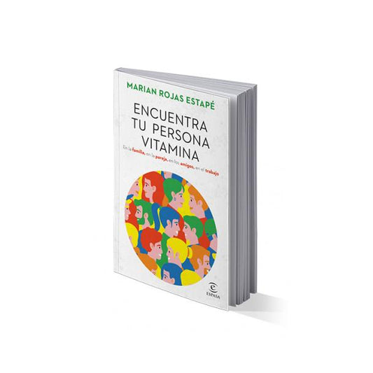 ENCUENTRA TU PERSONA VITAMINA (TAPA RUSTICA) - MARIAN ROJAS ESTAPE | LIBRO