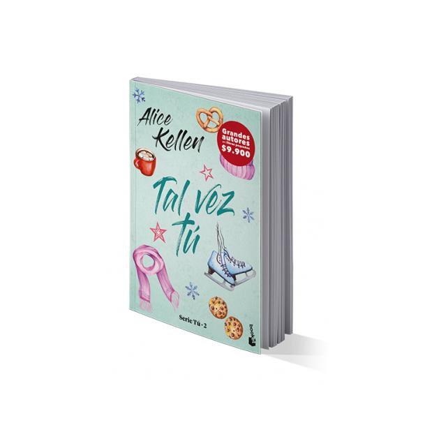 TAL VEZ TU (TAPA RUSTICA) - ALICE KELLEN | LIBRO