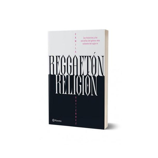 REGGAETON RELIGION (TAPA RUSTICA) - CAMILA GUTIERREZ | LIBRO