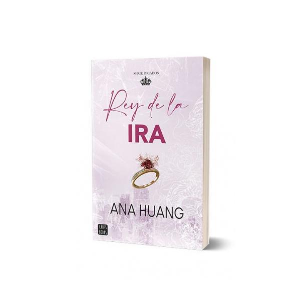 PECADOS 1. REY DE LA IRA (TAPA RUSTICA) - ANA HUANG | LIBRO