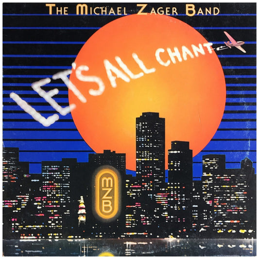 MICHAEL ZAGER BAND - LET'S ALL CHANT | VINILO USADO