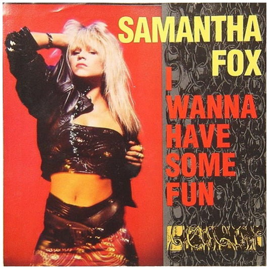 SAMANTHA FOX - I WANNA HAVE SOME FUN | 7" SINGLE USADO