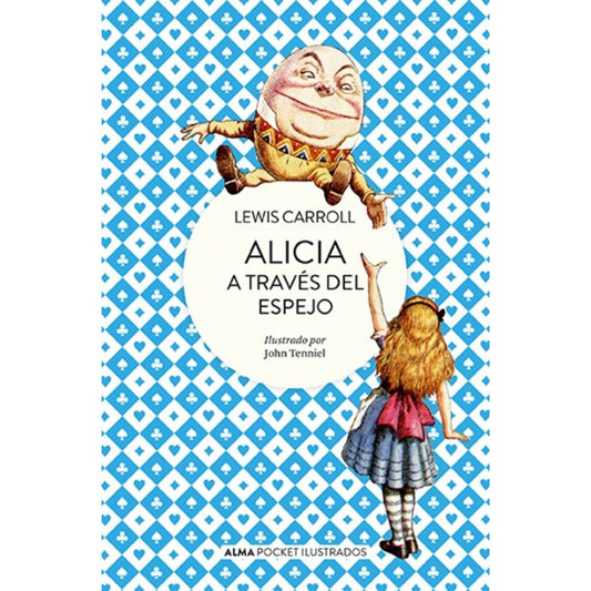 ALICIA A TRAVES DEL ESPEJO (POCKET) (TAPA RUSTICA) - LEWIS CARROLL | LIBRO