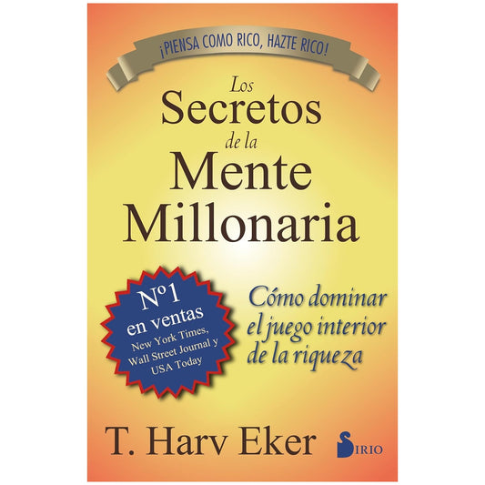 LOS SECRETOS DE LA MENTE MILLONARIA (TAPA BLANDA) - T. HARV EKER | LIBRO