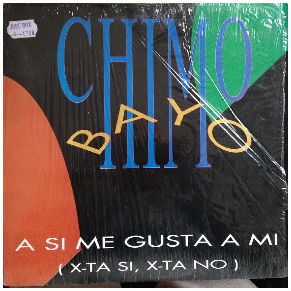 CHIMO BAYO - A SI ME GUSTA A MI (X-TA SI, X-TA NO) | 12'' MAXI SINGLE USADO