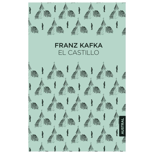 EL CASTILLO (TAPA FLEXIBLE) - FRANZ KAFKA | LIBRO