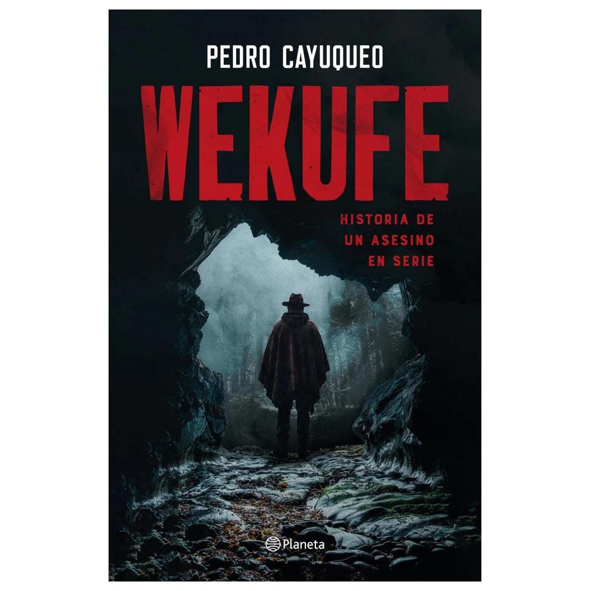 WEKUFE (TAPA RÚSTICA) - PEDRO CAYUQUEO | LIBRO