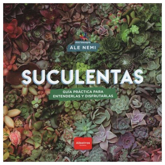 SUCULENTAS (TAPA BLANDA) - ARIEL NEMI; ALEJANDRO | LIBRO