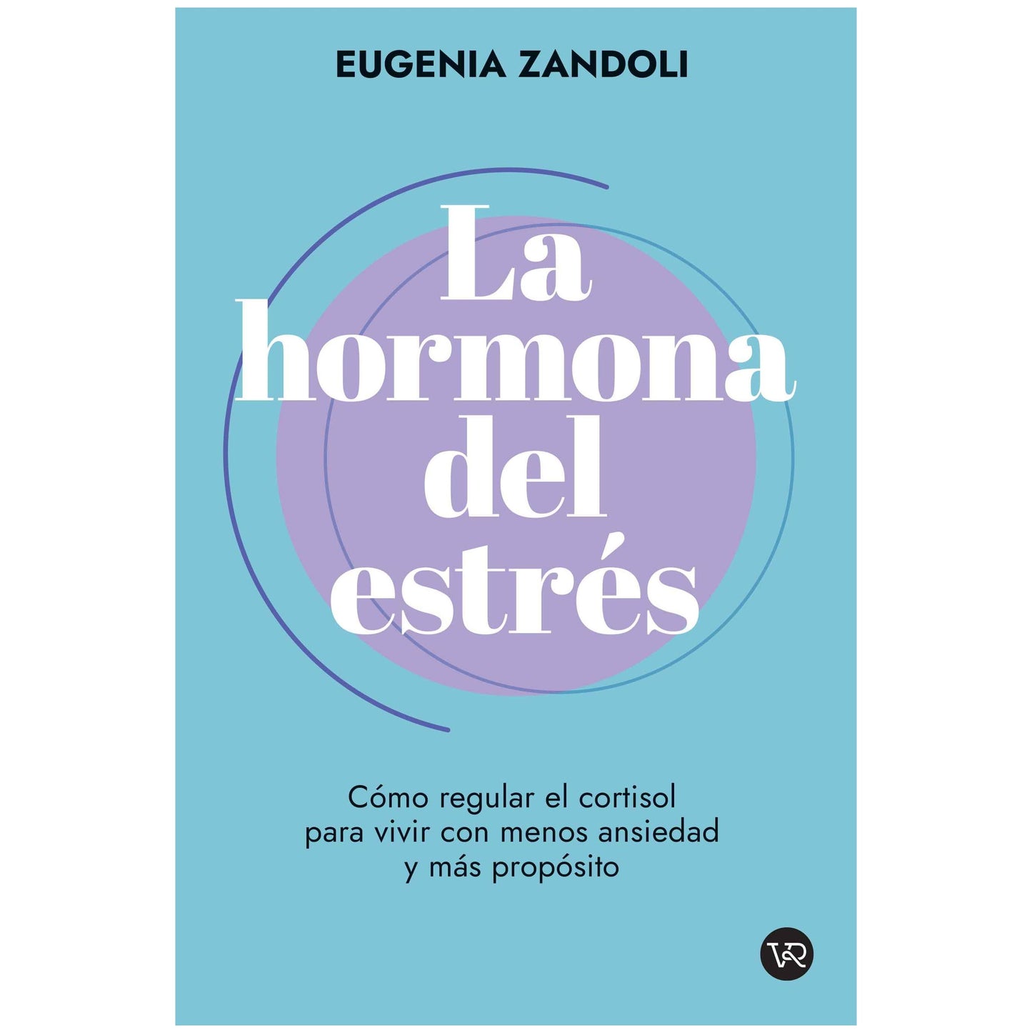 LA HORMONA DEL ESTRÉS (TAPA BLANDA) - EUGENIA ZANDOLI | LIBRO