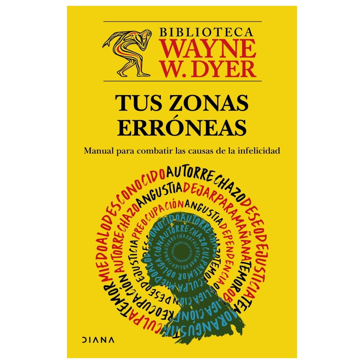 TUS ZONAS ERRÓNEAS (TAPA RÚSTICA) - WAYNE W. DYER | LIBRO