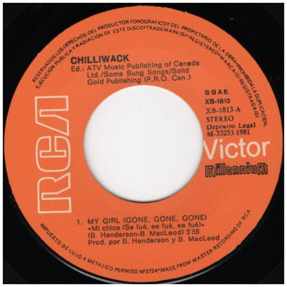 CHILLIWACK - MY GIRL (GONE, GONE, GONE) | 7" SINGLE USADO