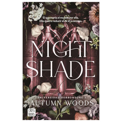 UNIVERSIDAD SORROWSONG 1. NIGHTSHADE (TAPA BLANDA ) - AUTUMN WOODS | LIBRO
