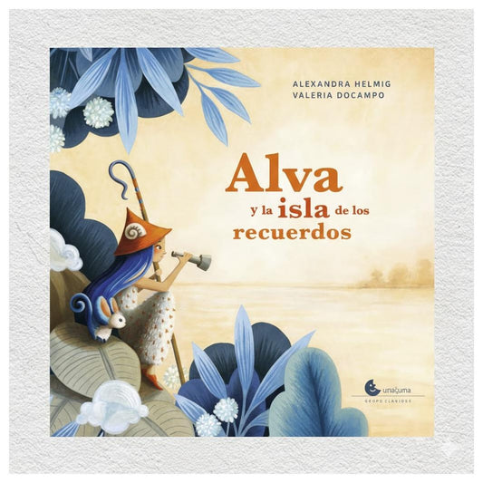 ALVA Y LA ISLA DE LOS RECUERDOS (TAPA DURA) - ALEXANDRA HELMING | LIBRO