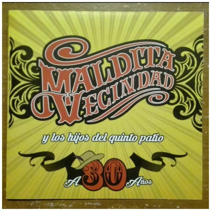 MALDITA VECINDAD Y LOS HIJOS DEL QUINTO PATIO - A 30 ANOS (CD+DVD) | CD