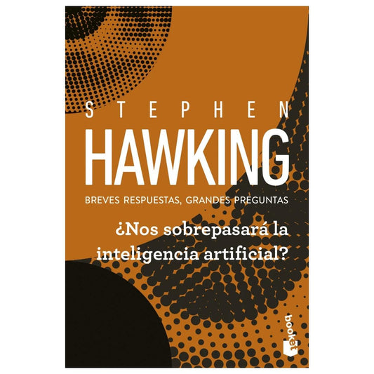 ¿NOS SOBREPASARÁ LA INTELIGENCIA ARTIFICIAL? (TAPA RÚSTICA) - STEPHEN HAWKING | LIBRO