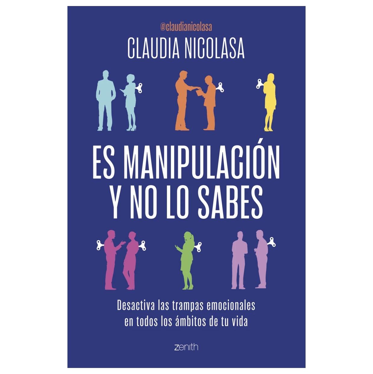 ES MANIPULACIÓN Y NO LO SABES (TAPA BLANDA) - CLAUDIA NICOLASA | LIBRO