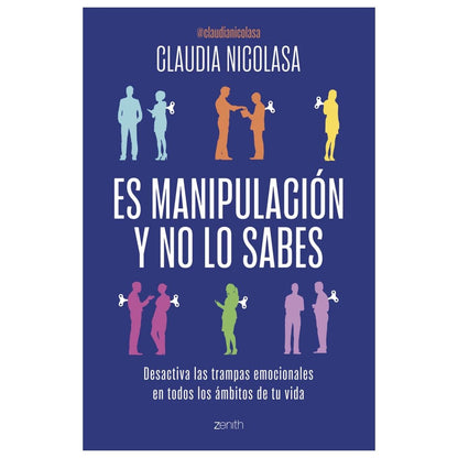 ES MANIPULACIÓN Y NO LO SABES (TAPA BLANDA) - CLAUDIA NICOLASA | LIBRO