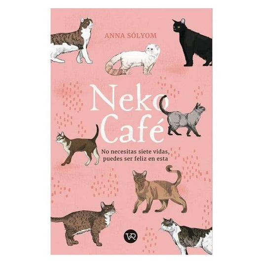 NEKO CAFÉ (RÚSTICA) - ANNA SOLYOM | LIBRO