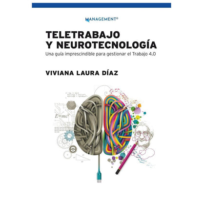 TELETRABAJO Y NEUROTECNOLOGÍA (TAPA BLANDA) - VIVIANA DIAZ | LIBRO