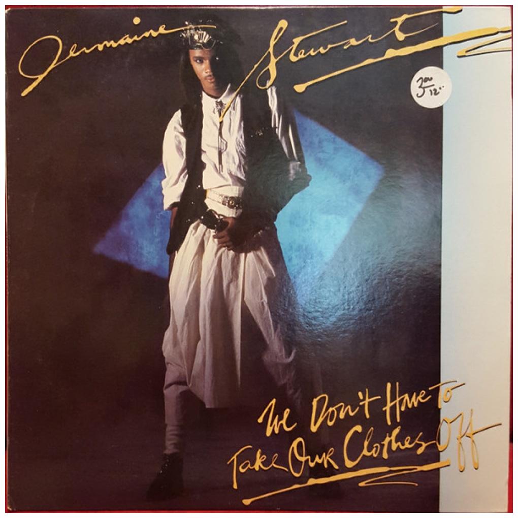JERMAINE STEWARD - WE DON'T HAVE TO TAKE OUR CLOTHES OFF | 12" MAXI SINGLE VINILO USADO