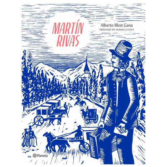 MARTÍN RIVAS (TAPA DURA) - ALBERTO BLEST GANA | LIBRO