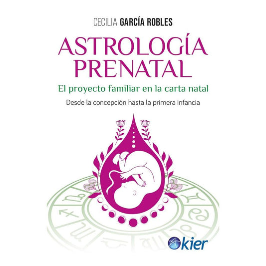 ASTROLOGIA PRENATAL (TAPA BLANDA) - CECILIA GARCÍA-ROBLES  | LIBRO