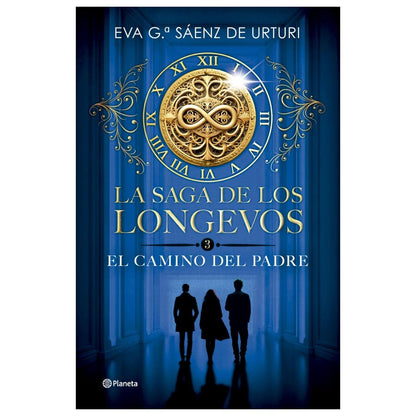LA SAGA DE LOS LONGEVOS 3. EL CAMINO DEL PADRE (TAPA BLANDA) - EVA GARCÍA SÁENZ DE URTURI | LIBRO
