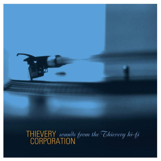 THIEVERY CORPORATION - SOUNDS FROM THE THIEVERY HI FI (2LP) | VINILO
