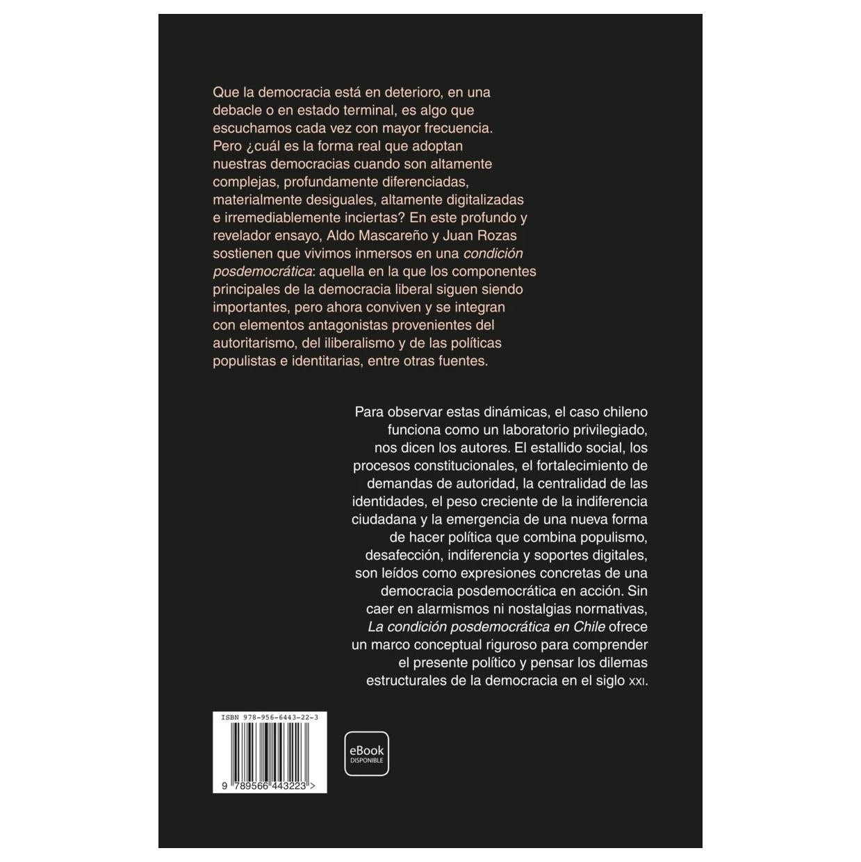 LA CONDICIÓN POSDEMOCRÁTICA EN CHILE (TAPA RÚSTICA) - ALDO MASCAREÑO | LIBRO