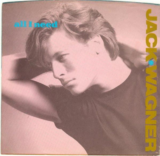 JACK WAGNER - ALL I NEED | 7" SINGLE VINILO USADO