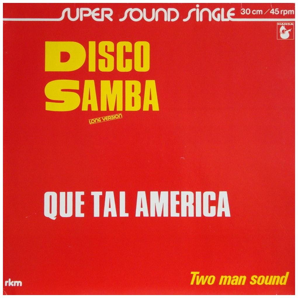 TWO MAN SOUND - DISCO SAMBA/QUE TAL AMERICA | 12'' MAXI SINGLE USADO