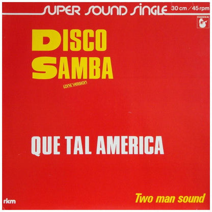 TWO MAN SOUND - DISCO SAMBA/QUE TAL AMERICA | 12'' MAXI SINGLE USADO