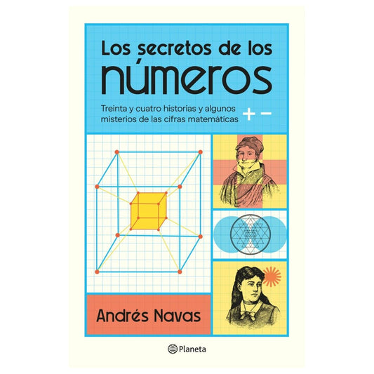 LOS SECRETOS DE LOS NÚMEROS (TAPA BLANDA) - ANDRÉS NAVAS | LIBRO